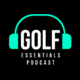 Golf-Essentials-Podcast-post